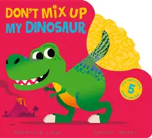 Nepleť si mého dinosaura. - Don't Mix Up My Dinosaur