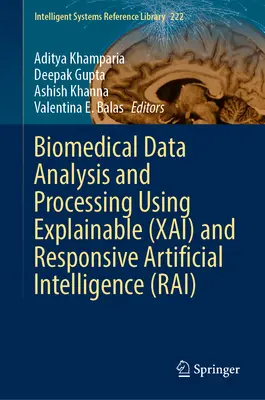 Analýza a zpracování biomedicínských dat pomocí vysvětlitelné (Xai) a citlivé umělé inteligence (Rai) - Biomedical Data Analysis and Processing Using Explainable (Xai) and Responsive Artificial Intelligence (Rai)