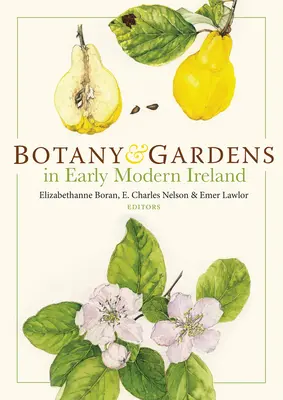 Botanika a zahrady v raně novověkém Irsku - Botany and Gardens in Early Modern Ireland