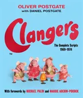 Clangers - Kompletní scénáře 1969-1974 - Clangers - The Complete Scripts 1969-1974