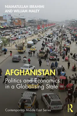 Afghánistán: Politika a ekonomika v globalizujícím se státě - Afghanistan: Politics and Economics in a Globalising State