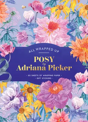 Posy by Adriana Picker - Kniha o balicím papíru - Posy by Adriana Picker - A Wrapping Paper Book