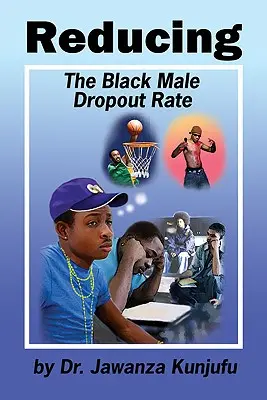 Snížení míry předčasného ukončení studia u černošských mužů - Reducing the Black Male Dropout Rate