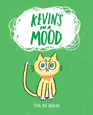 Kevin má náladu - Kevin's in a Mood