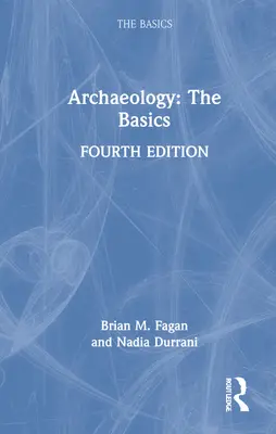 Archeologie: Základy - Archaeology: The Basics