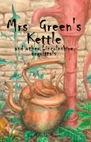 Konvice paní Greenové a jiné lincolnshirské rozsudky - Mrs Green's Kettle and other Lincolnshire Acquittals