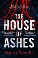 Dům z popela - nejmrazivější thriller roku 2022 od oceňovaného autora Dvanácti - House of Ashes - The most chilling thriller of 2022 from the award-winning author of The Twelve