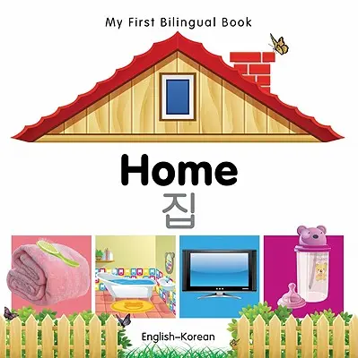 Moje první dvojjazyčná kniha-Domov (anglicko-korejsky) - My First Bilingual Book-Home (English-Korean)