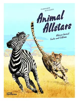 Zvířecí hvězdy: Africká zvířata: fakta a folklór - Animal Allstars: African Animals Facts and Folklore