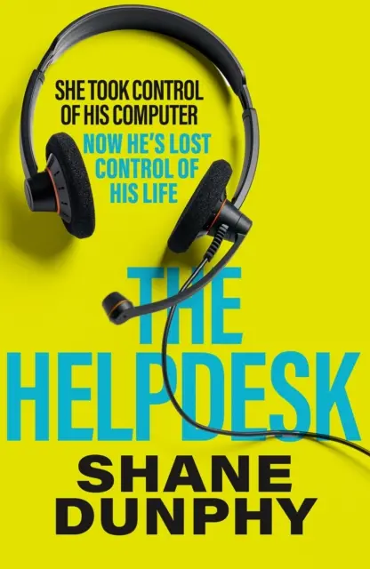Helpdesk - svižný, zábavný a napínavý thriller - Helpdesk - A fast-paced, entertaining and gripping thriller
