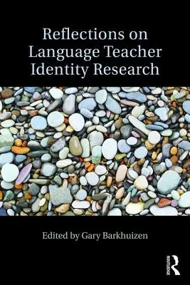 Úvahy o výzkumu identity učitelů jazyků - Reflections on Language Teacher Identity Research