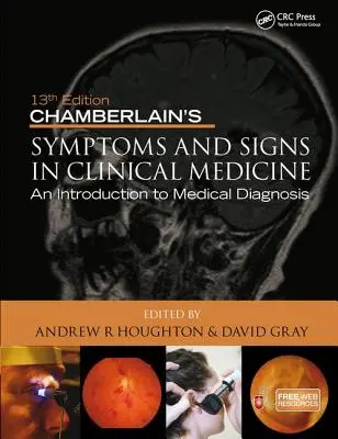 Chamberlain's Symptoms and Signs in Clinical Medicine, an Introduction to Medical Diagnosis (Chamberlainovy příznaky a znaky v klinické medicíně, úvod do lékařské diagnostiky) - Chamberlain's Symptoms and Signs in Clinical Medicine, an Introduction to Medical Diagnosis