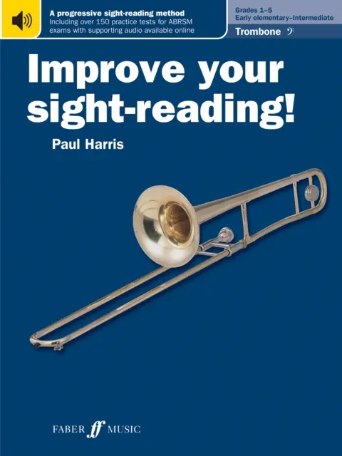 Zlepšete si čtení zrakem! Trombón (basový klíf), 1.-5. třída - Improve your sight-reading! Trombone (Bass Clef) Grades 1-5