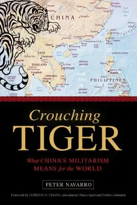 Přikrčený tygr: Co znamená čínský militarismus pro svět? - Crouching Tiger: What China's Militarism Means for the World