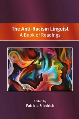Lingvista proti rasismu: Kniha četby - The Anti-Racism Linguist: A Book of Readings