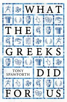 Co pro nás udělali Řekové - What the Greeks Did for Us