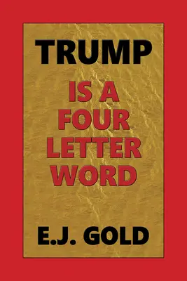 Trump je slovo na čtyři písmena - Trump Is a Four Letter Word