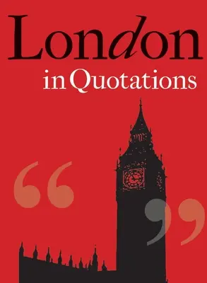 Londýn v citátech - London in Quotations