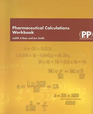 Cvičebnice farmaceutických výpočtů - Pharmaceutical Calculations Workbook