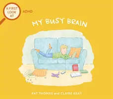 První pohled: ADHD: Můj zaneprázdněný mozek - First Look At: ADHD: My Busy Brain