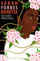 Deník Sarah Forbes Bonettové: Román - Diary of Sarah Forbes Bonetta: A Novel