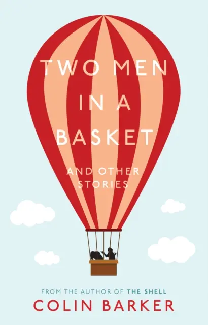 Dva muži v košíku a jiné příběhy - Two Men in a Basket and other Stories