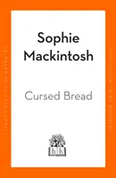 Prokletý chléb - zařazen do dlouhého výběru na cenu pro ženy - Cursed Bread - Longlisted for the Women's Prize
