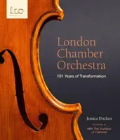 Londýnský komorní orchestr - 101 let proměn - London Chamber Orchestra - 101 Years of Transformation