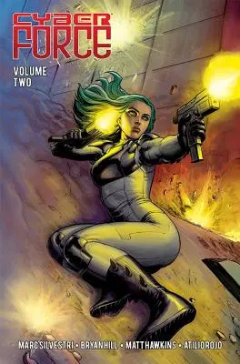 Cyber Force: Probuzení, 2. díl - Cyber Force: Awakening Volume 2