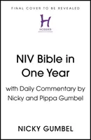 NIV Bible na jeden rok s komentářem Nickyho a Pippy Gumbelových - NIV Bible in One Year with Commentary by Nicky and Pippa Gumbel