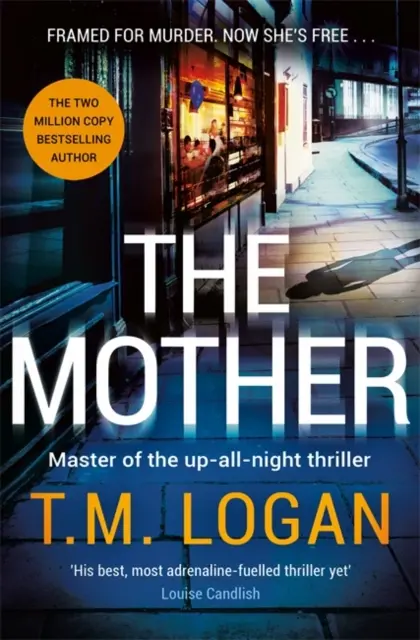 Matka - Zbrusu nový thriller na celou noc od autora knih DOVOLENÁ a KOČIČKA - Mother - The brand new up-all-night thriller from the author of THE HOLIDAY and THE CATCH