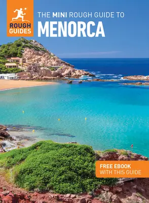 Mini průvodce Rough Guide po Menorce (cestovní průvodce s elektronickou knihou zdarma) - The Mini Rough Guide to Menorca (Travel Guide with Free Ebook)
