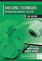 Techniky stínění pro zařízení radiační onkologie - Shielding Techniques for Radiation Oncology Facilities