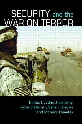 Bezpečnost a válka proti terorismu - Security and the War on Terror