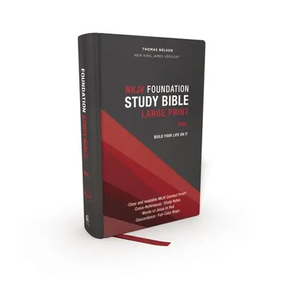 Nkjv, Foundation Study Bible, Large Print, Hardcover, Red Letter, Comfort Print: Bible svatá, nová verze krále Jakuba - Nkjv, Foundation Study Bible, Large Print, Hardcover, Red Letter, Comfort Print: Holy Bible, New King James Version