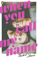 Když voláš mé jméno - When You Call My Name