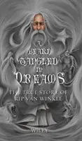 Vousy zamotané ve snech: Pravdivý příběh Ripa Van Winkla - A Beard Tangled in Dreams: The True Story of Rip Van Winkle