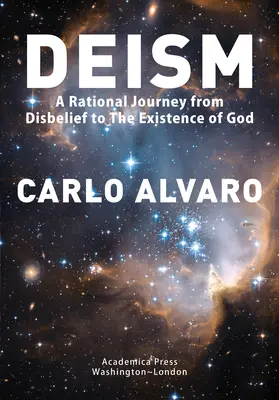 Deismus: Racionální cesta od nevíry k existenci Boha - Deism: A Rational Journey from Disbelief to the Existence of God