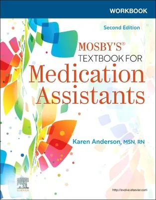 Pracovní sešit k Mosbyho učebnici pro zdravotnické asistenty - Workbook for Mosby's Textbook for Medication Assistants