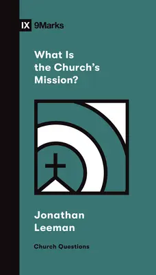 Jaké je poslání církve? - What Is the Church's Mission?