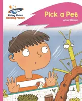 Reading Planet - Vyber si zvířátko - Růžová C: Rocket Phonics - Reading Planet - Pick a Pet - Pink C: Rocket Phonics