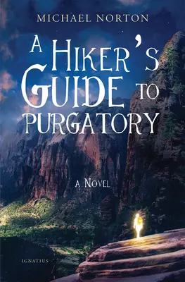 Turistický průvodce očistcem - A Hiker's Guide to Purgatory