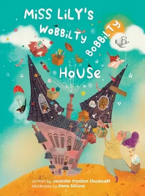 Wobbilty Bobbilty House slečny Lily - Miss Lily's Wobbilty Bobbilty House