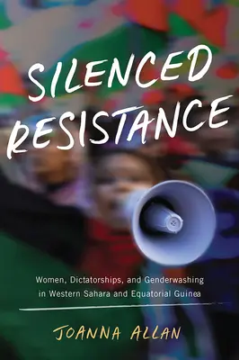 Umlčený odpor: Ženy, diktatury a genderové vymývání v Západní Sahaře a Rovníkové Guineji - Silenced Resistance: Women, Dictatorships, and Genderwashing in Western Sahara and Equatorial Guinea