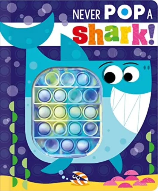 Žralok nikdy nepraskne! - Never Pop a Shark!
