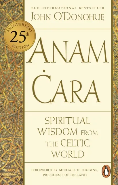 Anam Cara - Duchovní moudrost z keltského světa - Anam Cara - Spiritual Wisdom from the Celtic World