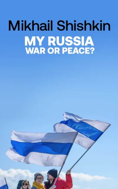 Moje Rusko: Válka, nebo mír? - My Russia: War or Peace?