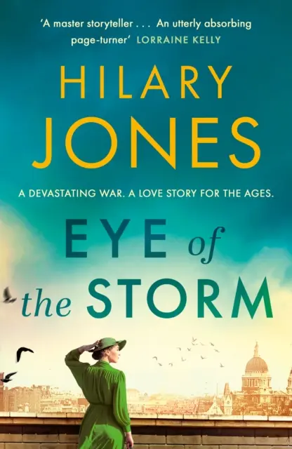 Oko bouře - „Naprosto strhující kniha, která dokáže zaujmout“ Lorraine Kellyová - Eye of the Storm - 'An utterly absorbing page-turner' Lorraine Kelly