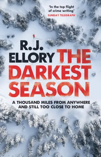 Nejtemnější roční období - nejmrazivější zimní thriller roku 2023 - Darkest Season - The most chilling winter thriller of 2023