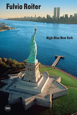 Fulvio Roiter: Výškový New York - Fulvio Roiter: High-Rise New York